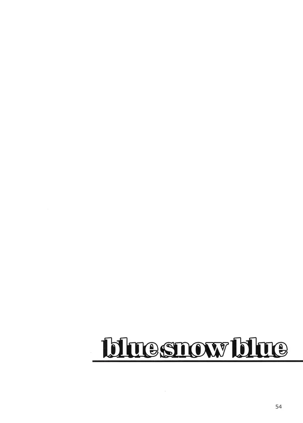 blue snow blue 総集編 5 + ミニ画集 - page53