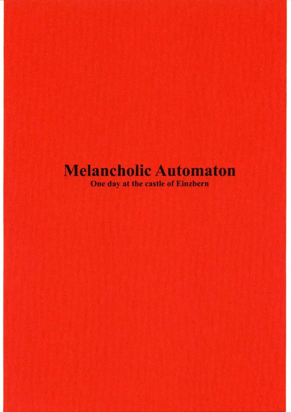 Melancholic Automaton – One day at the castle of Einzbern