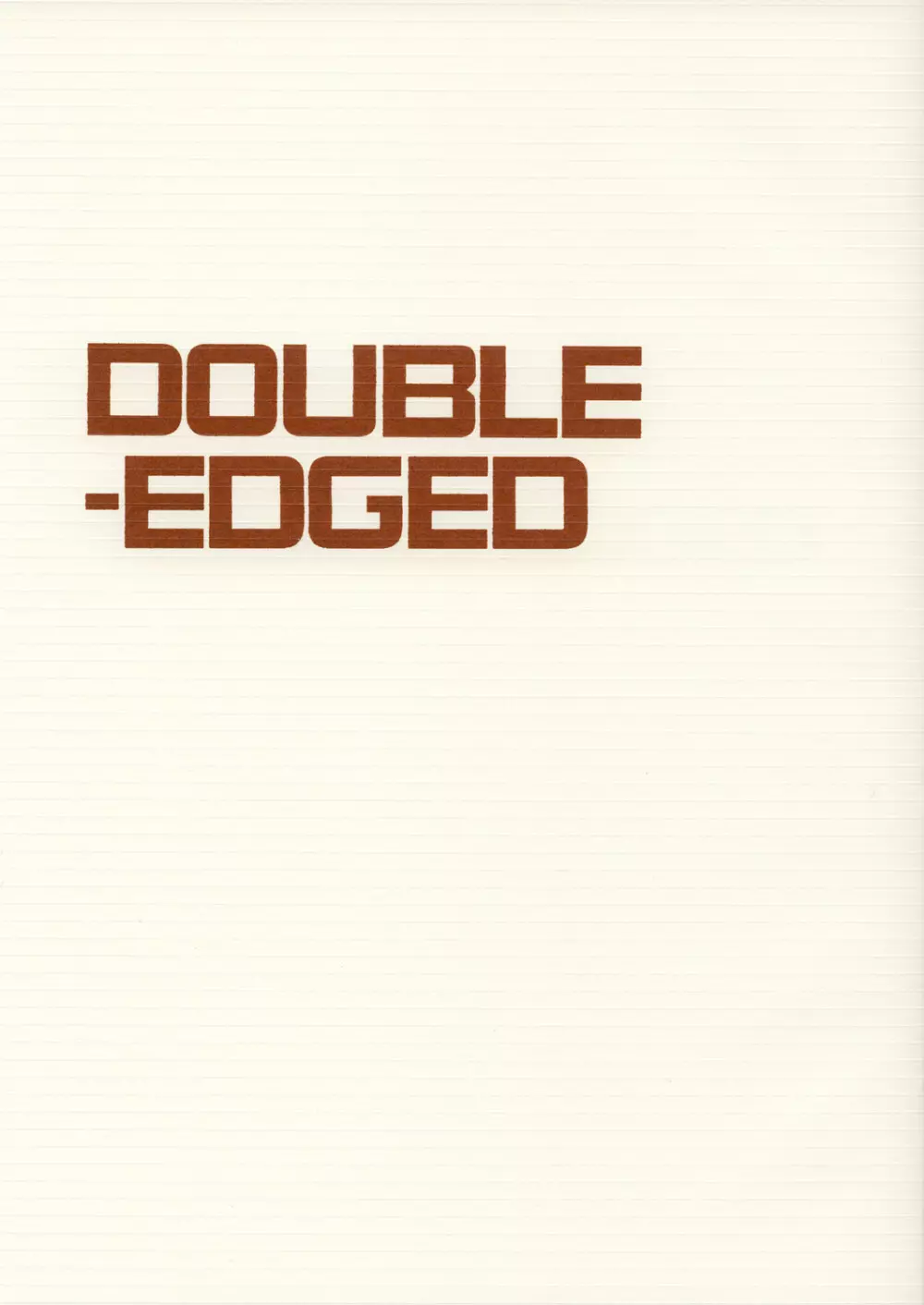 DOUBLE-EDGED